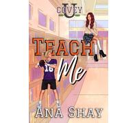 Teach Me: A Jock / Tutor College Football Romance (Covey U)