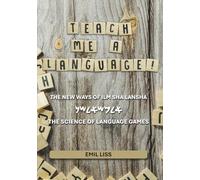 Teach me a language! The New Ways of Ilm Sha Lansha: The Science of Language