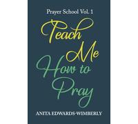 Teach Me How To Pray