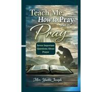 Teach Me How to Pray Part 2