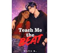 Teach Me the Beat: BWAM Slow Burn Romance (I accidentally met a star!)