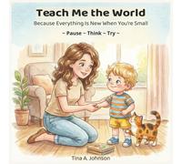 Teach Me the World: A Gentle Conversation About How Children Learn the World Around Them (Ollie Conversation Series)