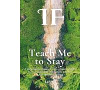 Teach Me to Stay: A dark captive romance with a shadow daddy. Stay-a command that became a prayer, a fear that became love. (IF)