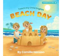 Teach My Child English: Beach Day: Illustrated Childrens Books for English Learners