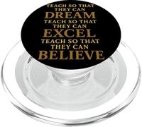 Teach So That They Can Dream Excel Believe Frase Maestro PopSockets PopGrip para MagSafe