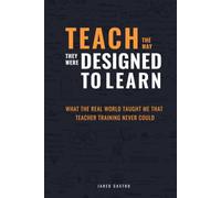 Teach The Way They Were Designed To Learn