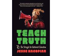 Teach Truth: The Struggle for Antiracist Education