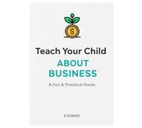 Teach Your Child About Business