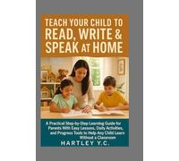 Teach Your Child to Read, Write & Speak at Home