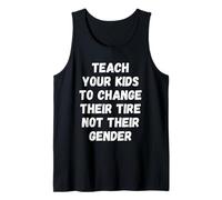 Teach Your Kids to Change Tire Not Gender Car Mechanic Dad Camiseta sin Mangas