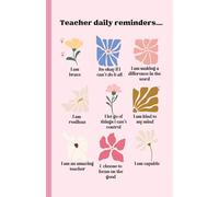 Teacher Affirmations & Daily Reminders Journal - Inspirational Lined Notebook for Educators | Mental Wellness, Self-Care & Reflection Gift for Teachers