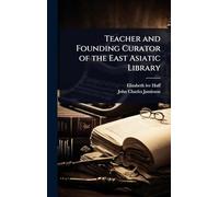 Teacher and Founding Curator of the East Asiatic Library