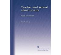 Teacher and school administrator: Supply and demand