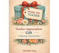 Teacher Appreciation Coloring Book: Simple Thank You Coloring Pages for Teachers