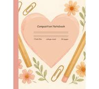 Teacher Appreciation Composition Notebook: College Ruled | 7.5" x 9.25" | 110 Pages | Watercolor Heart with Pencils and Flowers | Perfect End-of-Year or Thank You Gift for Teachers