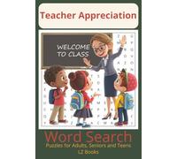 Teacher Appreciation Word Search Puzzle Book: Word Searches with Easy to Read Print about Classroom Life, Gratitude and Fall Traditions | 6x9 inches, 110 pages | 50+ Puzzles... Gift for Teachers.