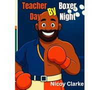 Teacher by Day, Boxer by Night