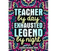Teacher Coloring Book: A Funny Teacher Appreciation Gift for Women & Men with Relaxing Designs