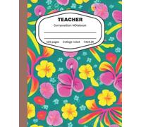 Teacher Compostion Notebook - College Ruled Line Paper Journal Exercise Book- (150 Page,7.5 x 9.25 inch) Soft Floral Pattern Cover, Matte Finish: ... Gifts; New Teacher ... Gifts for Women