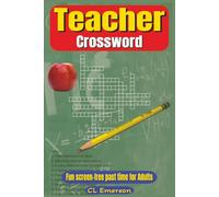Teacher Crossword: 55 Educational Word Games for Adults | Classroom Vocabulary, School Life, SEL, Literacy & STEM Themes | Fun Brain-Boosting Puzzles ... and parties | 55 Puzzles, 110 Pages