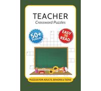 Teacher Crossword Puzzles: Crossword Puzzles with Easy to Read Print about Teacher, School, Teaching Profession and More I 6x9 inches, 120 pages I 50+ ... teachers, substitutes and education majors