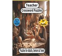 Teacher Crossword Puzzles: Fun and Educational Crossword Puzzles for Teachers | Relaxing Brain Games, Stress Relief, and Classroom-Inspired Challenges