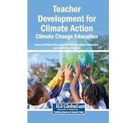 Teacher Development for Climate Action: Climate Change Education