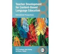 Teacher Development for Content-Based Language Education: International Perspectives: 146 (Bilingual Education & Bilingualism)