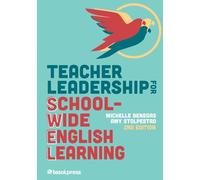 Teacher Leadership for School-Wide English Learning, Second Edition