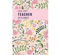 Teacher Lesson Planner 2026-2027 A5: Weekly and Monthly Class Organiser | A5 Lesson Plan, Grade and Record Book | 5 Lessons | Academic Year August 2026 - July 2027 | Pink Floral