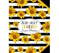 Teacher Lesson Planner 2026-2027: Academic Year Weekly and Monthly Class Organizer | Grade and Record Book for Educators July 2026-June 2027 (Pretty Sunflowers Design)