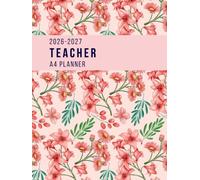Teacher Lesson Planner 2026-2027: Weekly and Monthly Class Organiser | A4 Lesson Plan, Grade and Record Book | 7 Periods | UK Academic Year August 2026 - July 2027 | Pink Botanical