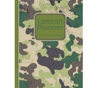 Teacher Lesson Planner: Army Camouflage Monthly and Weekly Agenda and Record Book for Educators, Academic Year July to June: Created for Classroom / Homeschool-Horizontal or Vertical Setup