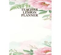 Teacher Lesson Planner: Modern Boho Weekly & Monthly Organizer for Teachers | Academic Year Academic Schedule, Grades, and Attendance Tracker | 8.5 x 11 Inches