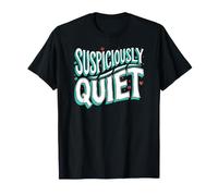 Teacher Librarian Suspiciously Quiet Bookworm Camiseta