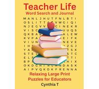 Teacher Life Word Search and Journal: Relaxing Large Print Puzzles for Educators