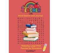 Teacher Life Word Search and Journal: Relaxing Large Print Puzzles for Educators (Nurse, Teacher, Hair Stylist Large Print Fun, Relaxing, Stress-Relieving Word Search Puzzles)