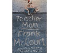 Teacher Man: A Heartfelt Non-Fiction Memoir of Thirty Years Teaching in New York