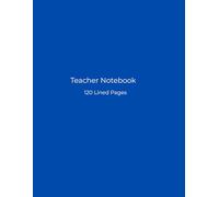 Teacher Notebook: 120 Lined Pages | Perfect for Lesson Planning & Notes