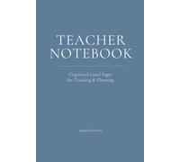 Teacher Notebook - 6×9 Lined Journal for Lesson Planning, Classroom Notes & Organization: Minimal, Distraction-Free Pages for Everyday Teaching