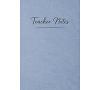 Teacher Notes: A Lined Notebook for Preschool Teachers to Capture Daily Planning, Observations and Classroom Reflections