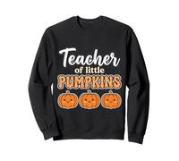 Teacher of Little Pumpkins Fall Back to School Sudadera