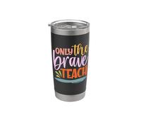 Teacher Only The Brave Teach Vintage Funny School Teachers Vaso térmico de acero inoxidable de doble pared