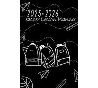 Teacher Planner 2025-2026 Academic Year 6 x 9: Weekly and Monthly Class Organizer | Lesson Plan Grade and Record Book (July 2025-June 2026 Academic Year) A5
