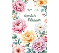 Teacher Planner 2025-2026: Daily Academic Organizer with Timetables, A5 Format (6"x9"), 408 Pages.
