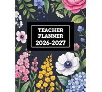Teacher planner 2026-2027: Academic year jul 2026 - jun 2027 | Weekly and Monthly Lesson Plan Book with Attendance & Grade Record Book, Class Organizer | A4 (8.5''x11'').