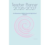 Teacher Planner 2026-2027: for Elementary, Middle School & High School Teachers