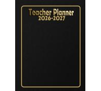 Teacher Planner August 2026 to July 2027: Lesson Plan Grade and Record Book for Teachers, Large Monthly and Weekly Class Organizer and Calendar
