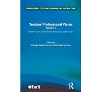 Teacher Professional Vision: Theoretical and Methodological Advances (New Perspectives on Learning and Instruction)