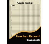 Teacher Record Book: Class Gradebook: Vintage Cover | 8.5"x11" | 122 Pages | Simple Tracker to Document Student's Grades and Attendances. Classroom Admin Tasks Made Easy!